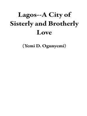 cover image of Lagos—A City of Sisterly and Brotherly Love